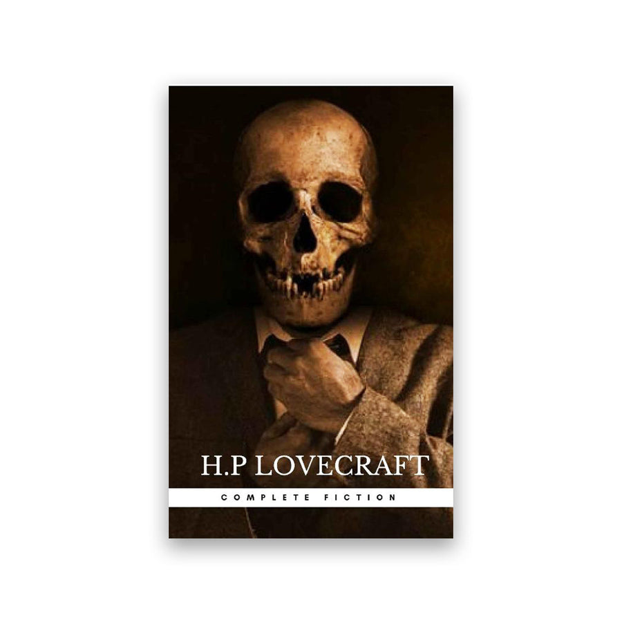 The Complete Fiction of H. P. Lovecraft