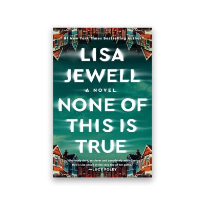 None of This Is True